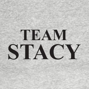 Team Stacy T-Shirt